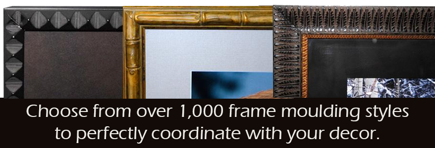 frame samples - Choose from over 1,000 frame moulding styles to perfectly coordinate with your decor.